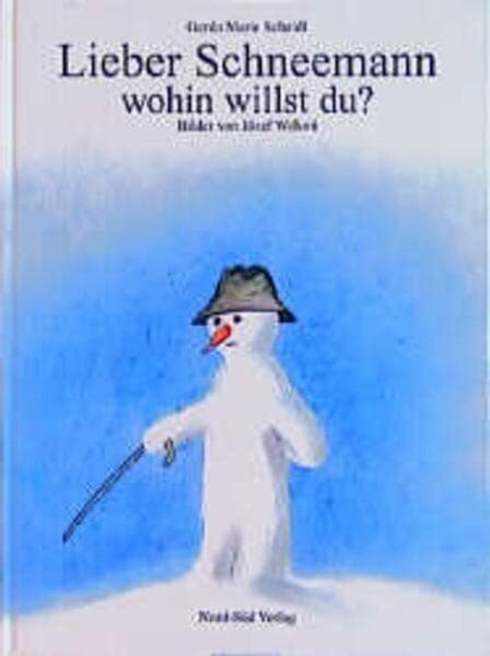 Lieber Schneemann, wohin willst du?