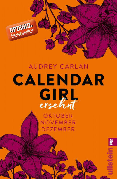 Calendar Girl - Ersehnt: Oktober/November/Dezember | Eine Liebesgeschichte so schön wie Pretty Woman - nur heißer! (Calendar Girl Quartal, Band 4)