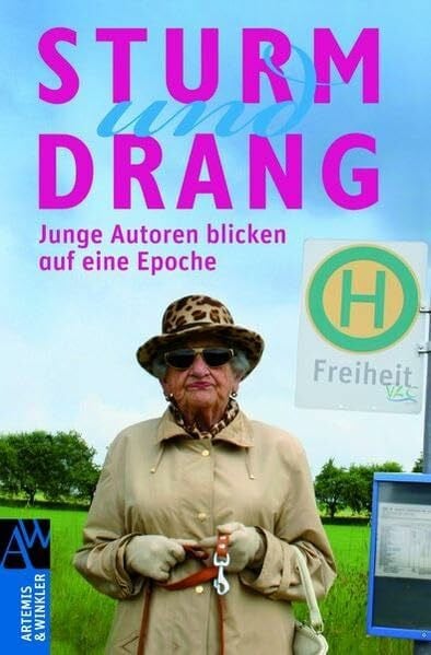 Sturm und Drang. Junge Autoren blicken auf eine Epoche