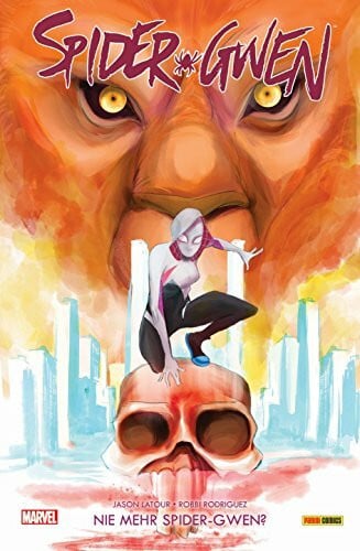 Spider-Gwen: Bd. 3: Nie mehr Spider-Gwen?