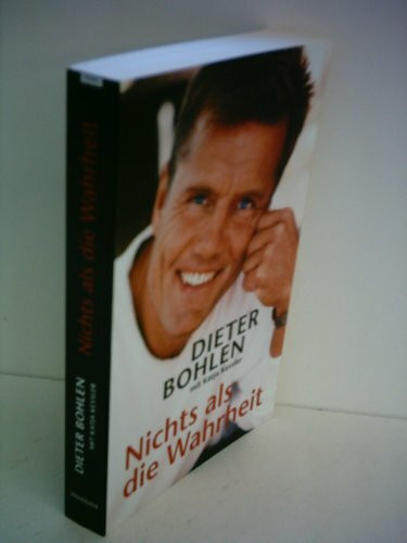 Dieter Bohlen: Nichts als die Wahrheit