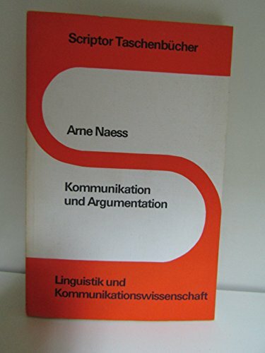Kommunikation und Argumentation. Eine Einführung in die angewandte Semantik. Kommunikation und Argumentation. Eine Einführung in die angewandte Semantik.