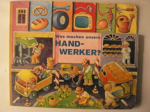 Was machen unsere Handwerker?.