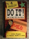 Do It!: Let's Get Off Our Buts Do It!: Let's Get Off Our Buts