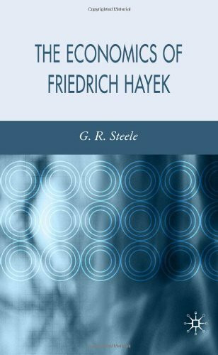 The Economics of Friedrich Hayek