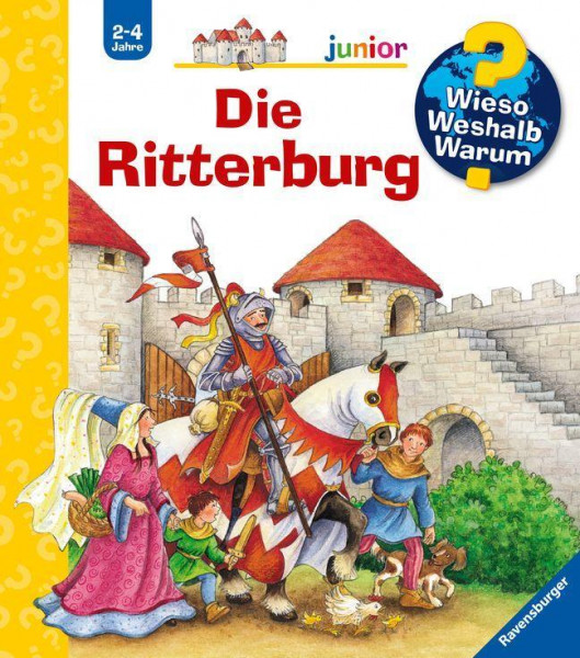 Wieso? Weshalb? Warum? junior, Band 4: Die Ritterburg