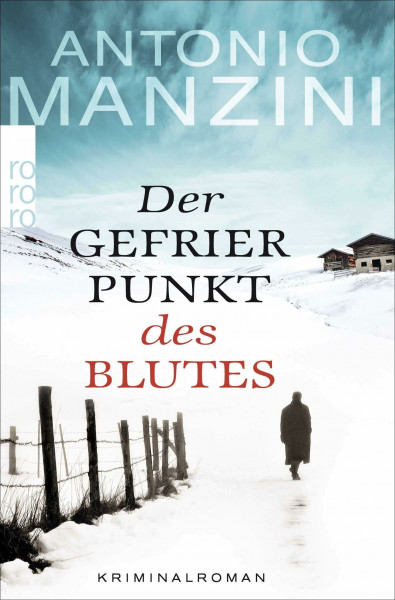 Der Gefrierpunkt des Blutes: Kriminalroman | Der Nr. 1 Bestseller aus Italien (Rocco Schiavone ermittelt, Band 1)