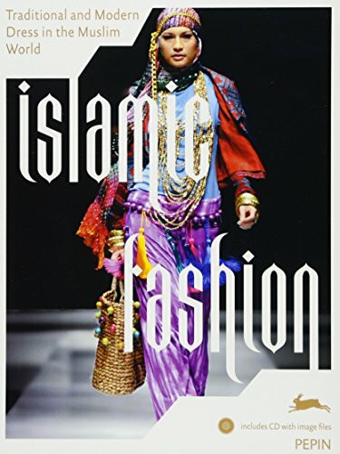 Islamic Fashion & Dress - Kleidung und Mode im Islam: Traditional and modern dress in the Muslim world