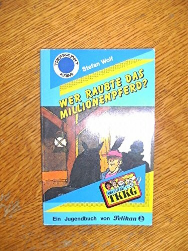 TKKG, Wer raubte das Millionenpferd