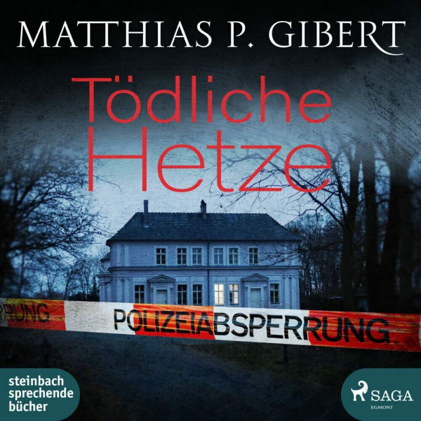 Tödliche Hetze: Thilo Hains 4. Fall (Hain und Ritter ermitteln)