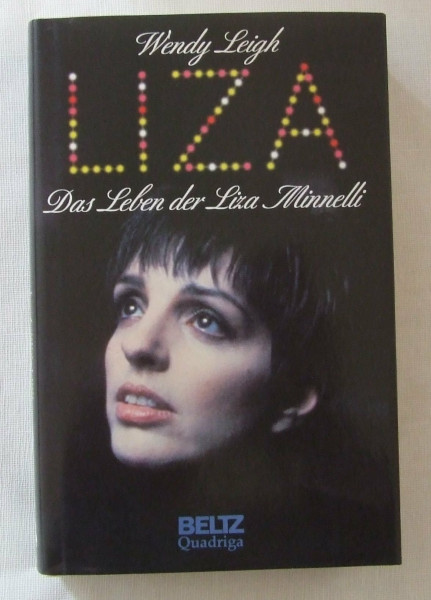 Liza. Das Leben der Liza Minnelli