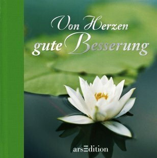 Von Herzen gute Besserung