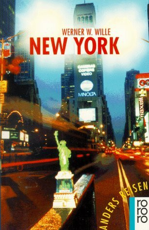 New York: Ein Reisebuch in den Alltag (rororo sachbuch - anders reisen)