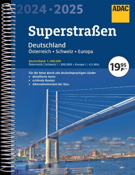 ADAC Superstraßen Autoatlas 2024/2025 Deutschland 1:200.000, Österreich, Schweiz 1:300.000 mit Europa 1:4,5 Mio.