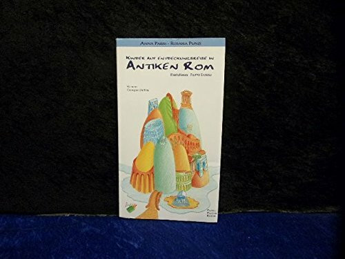 Bambini alla scoperta di Roma antica. Ediz. tedesca (Vol. 1) (I bambini alla scoperta di...)