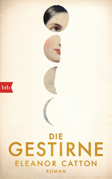 Die Gestirne: Roman: Roman. Deutsche Erstausgabe. Ausgezeichnet mit dem Booker Prize 2013