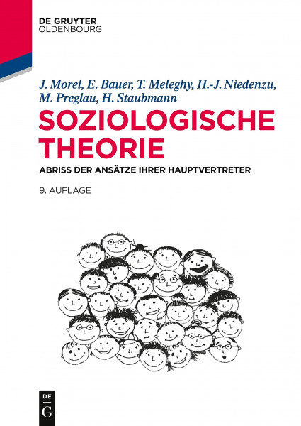 Soziologische Theorie: Abriss der Ansätze ihrer Hauptvertreter (De Gruyter Studium)