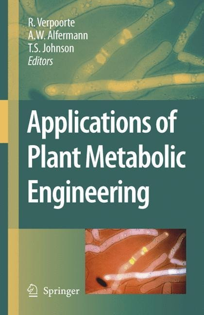 Applications of Plant Metabolic Engineering - Verpoorte, R.
