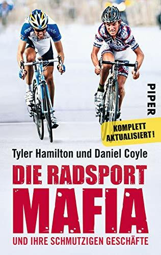 Die Radsport-Mafia und ihre schmutzigen Geschäfte: Der Insiderbericht über die Welt des Radsports