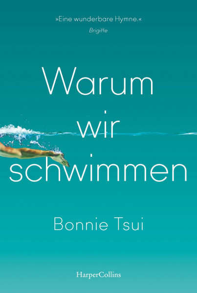 Warum wir schwimmen: Schwimmen | »Ein Juwel von einem Buch. Eine Hymne aufs Wasser und unseren Platz darin.« James Nestor, Autor des SPIEGEL-Bestsellers »Breath. Atem«