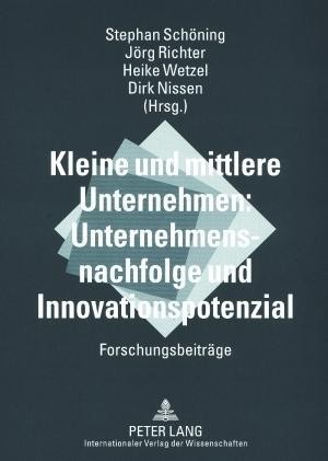 Kleine und mittlere Unternehmen: Unternehmensnachfolge und Innovationspotenzial