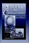 Schlaglichter der Chemiegeschichte