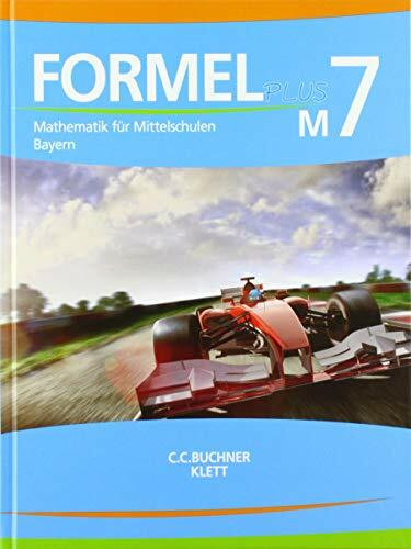 Formel PLUS 7 M. Ausgabe Bayern Mittelschule ab 2017. Schülerbuch Klasse 7 (Kurs M)