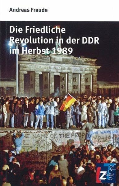 Die Friedliche Revolution in der DDR im Herbst 1989