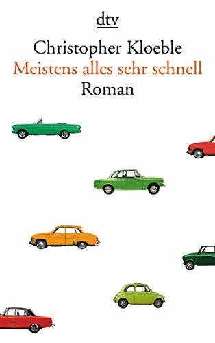 Meistens alles sehr schnell: Roman