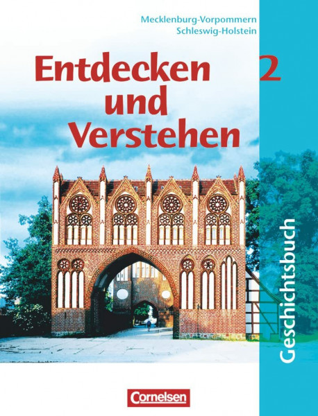 Entdecken und Verstehen, Geschichtsbuch für Schleswig-Holstein und Mecklenburg-Vorpommern, 7. Schuljahr: Vom Mittelalter bis zum Dreißigjährigen Krieg ... - Ausgabe ab 2002, Band 2: 7. Schuljahr)