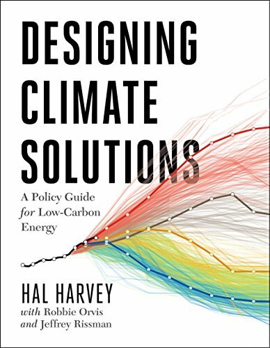 Island Press Designing Climate Solutions, A Policy Guide For Low-Carbon Energy