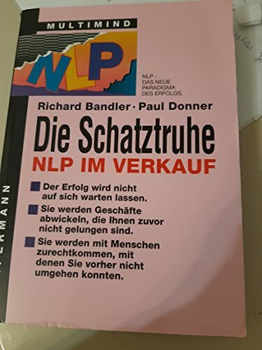Die Schatztruhe: NLP - Das neue Paradigma des Erfolgs
