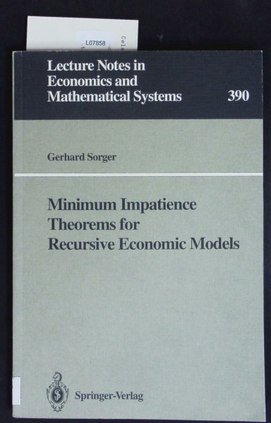 Minimum Impatience Theorems for Recursive Economic Models (Lecture Notes in Economics and Mathematical Systems)