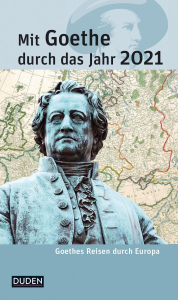 Mit Goethe durch das Jahr 2021