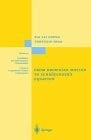 From Brownian Motion to Schrodinger's Equation (Grundlehren Der Mathematischen Wissenschaften)