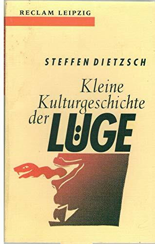 Kleine Kulturgeschichte der Lüge