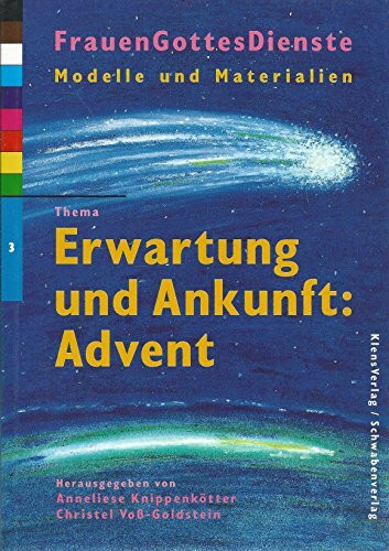 FrauenGottesDienste, Bd.3, Thema Erwartung und Ankunft, Advent (FrauenGottesDienste / Modelle und Materialien)