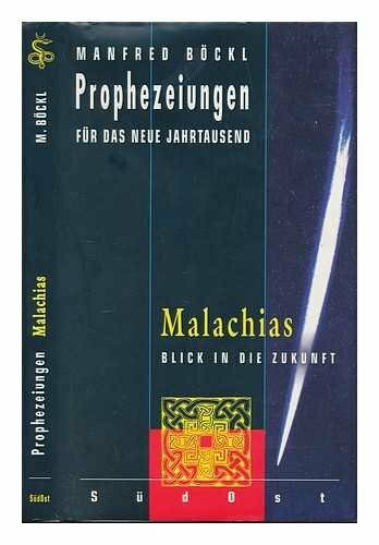 Prophezeiungen für das neue Jahrtausend, Malachias