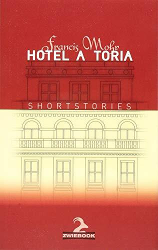 Hotel A_toria: Shortstories
