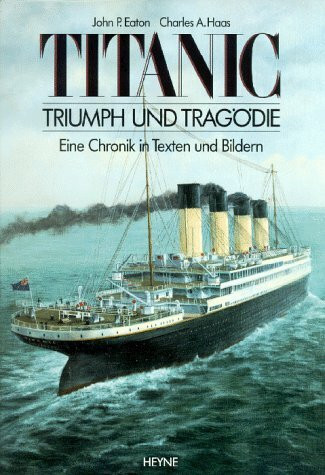 Titanic, Triumph und Tragödie