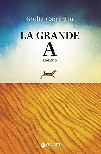 La grande A (Scrittori Giunti)