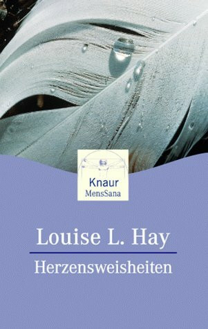 Herzensweisheiten (Knaur. MensSana)