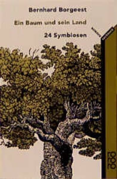 Ein Baum und sein Land: 24 Symbiosen