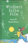 Die Weisheit der Elfen und Feen