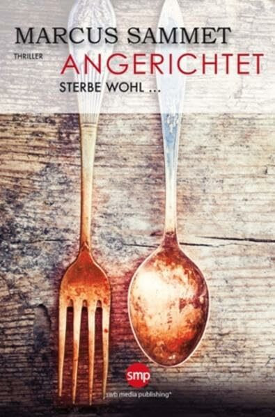 Angerichtet: Sterbe wohl