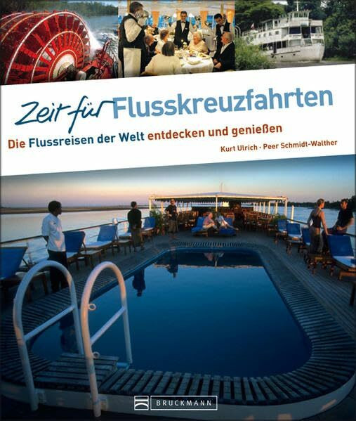 Zeit für Flusskreuzfahrten: Die 22 schönsten Flussreisen der Welt