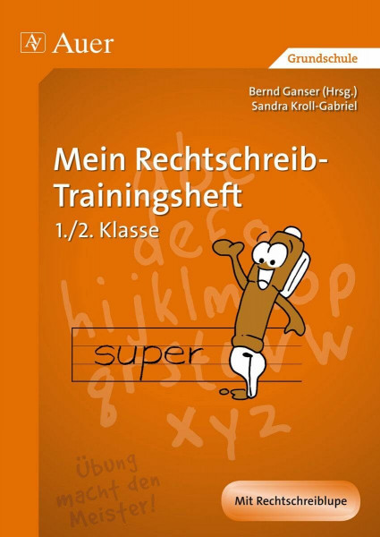 Mein Rechtschreib-Trainingsheft: (1. bis 4. Klasse): 1. und 2. Klasse (Auer LRS-Programm)