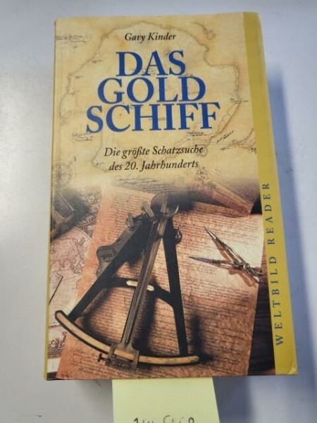 Das Goldschiff : die größte Schatzsuche des 20. Jahrhunderts.