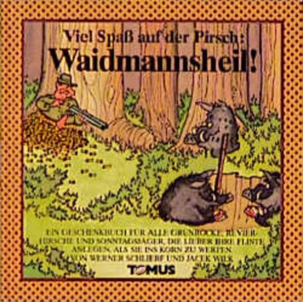 Waidmannsheil (Tomus Glückwunschbücher)