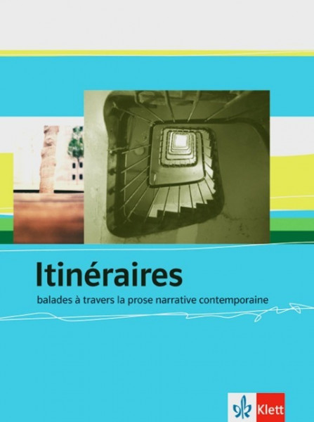 Itinéraires - Literarisches Lesebuch